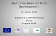 Best Practices on PoA  D evelopment Dr. Oscar Coto II National CDM Workshop Belize August 2011