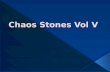 Chaos Stones  Vol  V