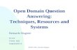 Open Domain Question Answering: Techniques, Resources and Systems