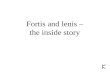 Fortis and lenis – the inside story