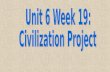 Unit 6 Week 19: Civilization Project