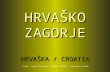HRVAŠKO ZAGORJE HRVAŠKA / CROATIA