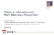 Various ontologies and  MMF Ontology Registration