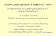 PEDAGOGIC DESIGN & INTERACTIVITY A framework for judging excellence in  online interaction?