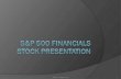S&P 500 Financials Stock Presentation
