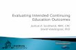 Evaluating Intended Continuing  Education  Outcomes
