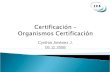 Certificación –  Organismos Certificación