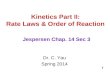 Kinetics Part II: Rate Laws & Order of Reaction
