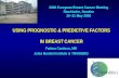 USING PROGNOSTIC & PREDICTIVE FACTORS  IN BREAST CANCER
