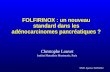 FOLFIRINOX : un nouveau standard dans les adénocarcinomes pancréatiques ?