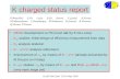K charged status report