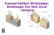 Conservation Drainage: Drainage for the 21st Century