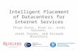 Intelligent Placement of Datacenters for Internet Services