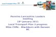 Pennine Lancashire Leaders meeting 19 th  January 2011 Local Transport Plan 3 progress
