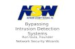 Bypassing  Intrusion Detection Systems