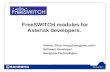 FreeSWITCH modules for Asterisk developers.