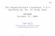 The Pharma/Biotech Conundrum: R & D Spending Up, No. of Drugs Down INFORMS October 13, 2009