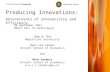 Producing Innovations: Determinants of Innovativity and Efficiency