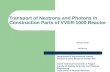 Transport of Neutrons and Photons in Construction Parts of VVER‑1000 Reactor