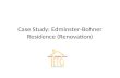 Case Study: Edminster-Bohner Residence (Renovation)