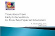 Transition from Early Intervention to  Preschool Special Education