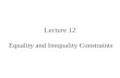 Lecture 12  Equality and Inequality Constraints