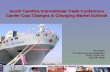 South Carolina International Trade Conference Carrier Cost Changes & Changing Market Outlook