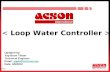 <  Loop Water Controller  >
