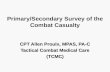 Primary/Secondary Survey of the Combat Casualty