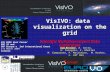 VisIVO: data  visualization  on the grid Scientific Multidimensional Data Exploration