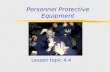 Personnel Protective Equipment