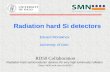 Radiation hard Si detectors