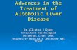 Advances in the Treatment of Alcoholic Liver Disease