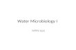 Water Microbiology I