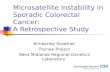 Microsatellite Instability in Sporadic Colorectal Cancer:  A Retrospective Study