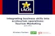 Integrating business skills into ecotourism operations : Tourism Marketing June 2012