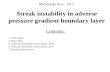 Multimedia files – 9/13 Streak instability in adverse pressure gradient boundary layer