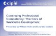 Continuing Professional Competency: The Core of Workforce Development