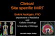 Clinical  Site specific IMRT Bulent Aydogan, PhD