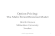 Option Pricing: The Multi Period Binomial Model