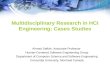 Multidisciplinary Research in HCI Engineering: Cases Studies