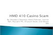 HMD 410 Casino Scam