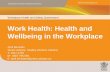 Work Health: Health and Wellbeing in the Workplace
