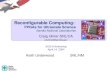 Reconfigurable Computing:  FPGAs for Ultrascale Science Sandia National Laboratories