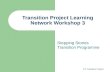 Transition Project Learning Network Workshop 3