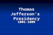 Thomas Jefferson’s  Presidency