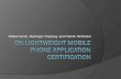 On Lightweight Mobile Phone Application Certification