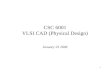 CSC 6001 VLSI CAD (Physical Design)