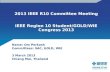 2013 IEEE R10 Committee Meeting IEEE Region 10 Student/GOLD/WIE Congress 2013