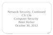 Network Security, Continued CS 136 Computer Security  Peter Reiher October 30, 2012